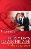 Thirty Days to Win His Wife (eBook, ePUB)
