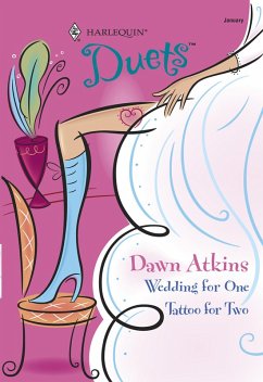 Wedding For One / Tattoo For Two (eBook, ePUB) - Atkins, Dawn