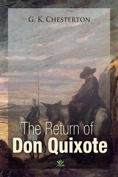 The Return Of Don Quixote (eBook, ePUB) - Chesterton, G. K.