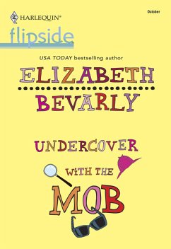 Undercover with the Mob (eBook, ePUB) - Bevarly, Elizabeth
