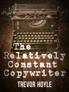 Cover The Relatively Constant Copywriter (eBook, ePUB)