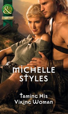 Taming His Viking Woman (eBook, ePUB) - Styles, Michelle