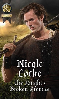 The Knight's Broken Promise (eBook, ePUB) - Locke, Nicole