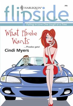 What Phoebe Wants (eBook, ePUB) - Myers, Cindi