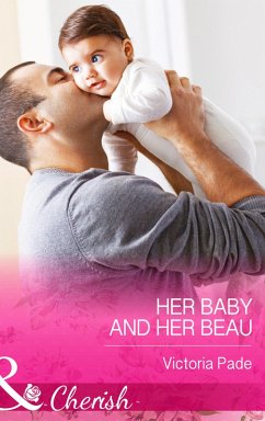 Cover Her Baby And Her Beau (eBook, ePUB)