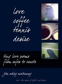 Love, Coffee, Tennis, Desire (eBook, ePUB)