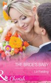 The Bride's Baby (Mills & Boon Cherish) (eBook, ePUB)