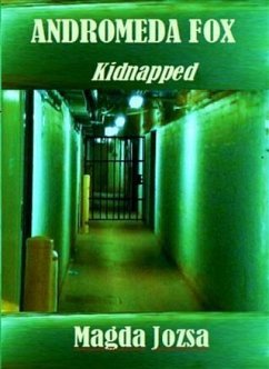 Cover Andromeda Fox: Kidnapped (eBook, ePUB)