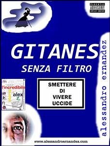 Gitanes Senza Filtro (eBook, ePUB) - Ernandez, Alessandro