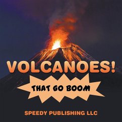 Volcanoes! That Go Boom - Publishing Llc, Speedy