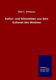 Kultur- und Sittenbilder aus dem Sultanat des Westens