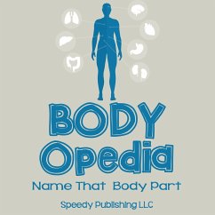 Body-OPedia Name That Body Part - Publishing Llc, Speedy