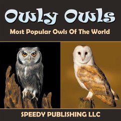 Owly Owls Most Popular Owls Of The World - Publishing Llc, Speedy