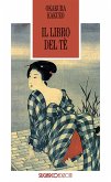 Il libro del tè. Lo Zen e il sorriso del filosofo Il libro del tè. Lo Zen e il sorriso del filosofo