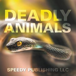 Deadly Animals - Publishing Llc, Speedy