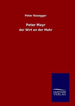 Peter Mayr - Rosegger, Peter