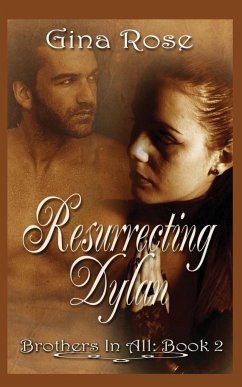 Resurrecting Dylan - Rose, Gina