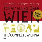 Total alles über Wien / The complete Vienna