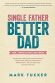 Single Father, Better Dad