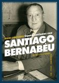 Conversaciones con Santiago Bernabéu Conversaciones con Santiago Bernabéu