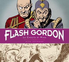Moore, D: Caduta di Ming. Flash Gordon - Raymond, Alex; Moore, Don