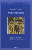Vestire la Chiesa. Gli abiti del clero nella Roma medievale