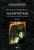 Meisterwerke der dunklen Phantastik 03: ALS ICH TOT WAR (Band 1) (eBook, ePUB)
