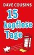 Fünfzehn kopflose Tage - Bild 1