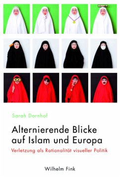 Alternierende Blicke auf Islam und Europa - Dornhof, Sarah