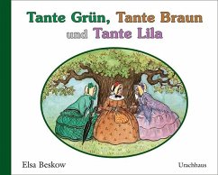 Tante Grün, Tante Braun und Tante Lila - Beskow, Elsa