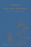 Alice hinter den Mythen