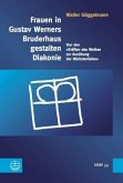 Frauen in Gustav Werners Bruderhaus gestalten Diakonie Frauen in Gustav Werners Bruderhaus gestalten Diakonie