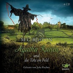 Agatha Raisin und die Tote im Feld / Agatha Raisin Bd.4 (4 Audio-CDs) - Beaton, M. C.