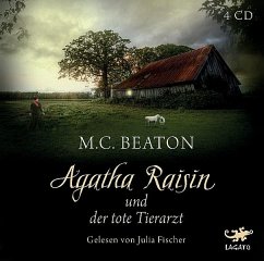 Agatha Raisin und der tote Tierarzt / Agatha Raisin Bd.2 (4 Audio-CDs) - Beaton, M. C.