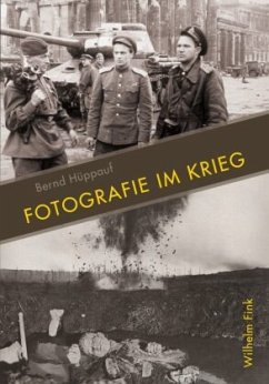 Fotografie im Krieg - Hüppauf, Bernd