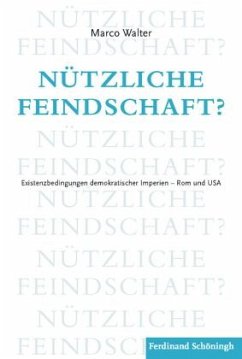 Nützliche Feindschaft? - Walter, Marco