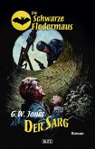 Die schwarze Fledermaus 02: Der Sarg (eBook, ePUB)