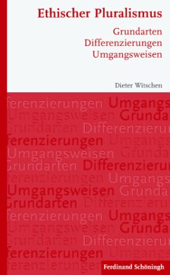 Ethischer Pluralismus - Witschen, Dieter