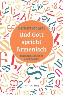 Und Gott spricht Armenisch - Maurer, Herbert