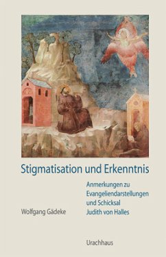 Stigmatisation und Erkenntnis - Gädeke, Wolgang;Gädeke, Wolfgang