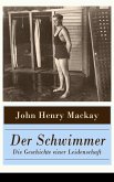 Der Schwimmer - Die Geschichte einer Leidenschaft (eBook, ePUB)