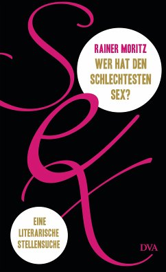 Wer hat den schlechtesten Sex? (eBook, ePUB) - Moritz, Rainer