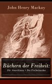 Büchern der Freiheit: Die Anarchisten + Der Freiheitsucher (eBook, ePUB)