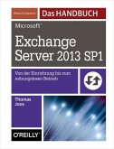 Microsoft Exchange Server 2013 SP1 - Das Handbuch (eBook, ePUB)