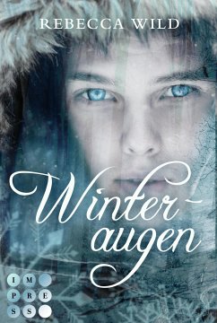 Winteraugen / North & Rae Bd.1 (eBook, ePUB) - Wild, Rebecca