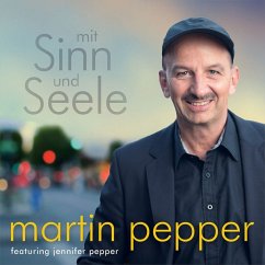 Mit Sinn Und Seele - Pepper,Martin