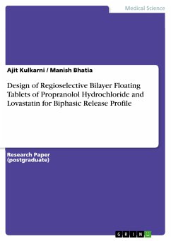 Design of Regioselective Bilayer Floating Tablets of Propranolol Hydrochloride and Lovastatin for Biphasic Release Profile (eBook, PDF)