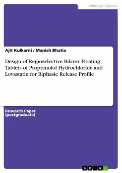 Design of Regioselective Bilayer Floating Tablets of Propranolol Hydrochloride and Lovastatin for Biphasic Release Profile (eBook, PDF) - Kulkarni, Ajit; Bhatia, Manish