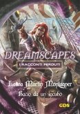 Bacio da un incubo - Dreamscapes- I racconti perduti- volume 22 (eBook, ePUB)