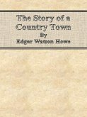 The Story of a Country Town (eBook, ePUB)